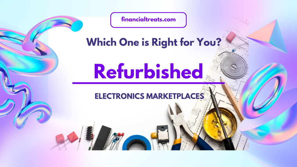 Refurbished Electronics Marketplaces