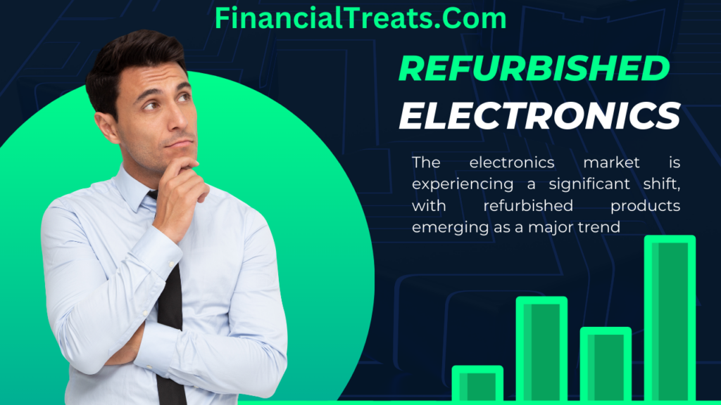 Refurbished is the New Trend in Electronics